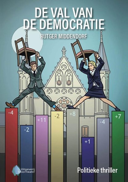 De val van de democratie, Rutger Middendorf - Paperback - 9789083522845