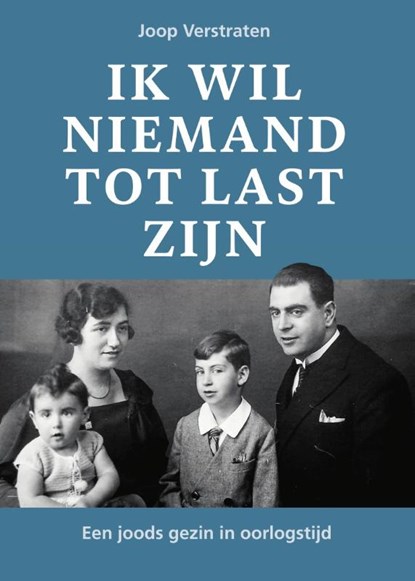 Ik wil niemand tot last zijn, Joop Verstraten - Paperback - 9789083523729