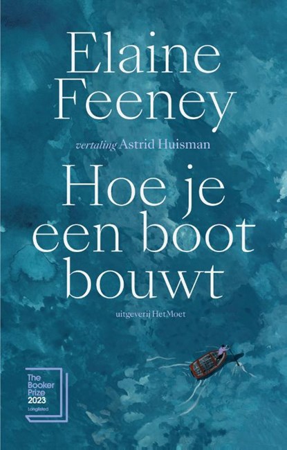 Hoe je een boot bouwt, Elaine Feeney - Paperback - 9789083523958