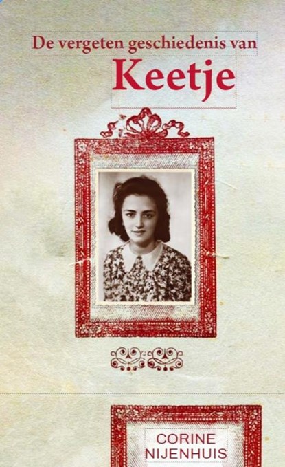 De vergeten geschiedenis van Keetje, Corine Nijenhuis - Paperback - 9789083528243