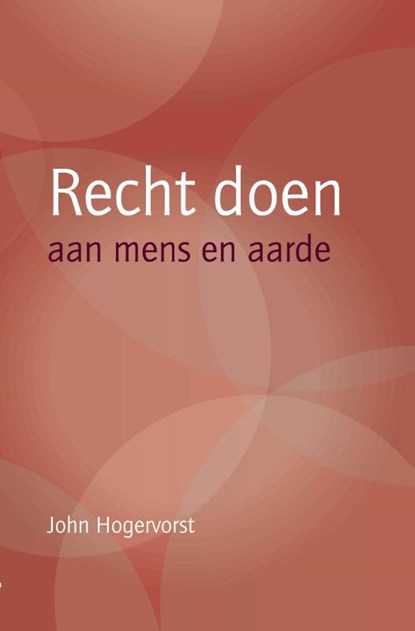 Recht doen, John Hogervorst - Paperback - 9789083529363
