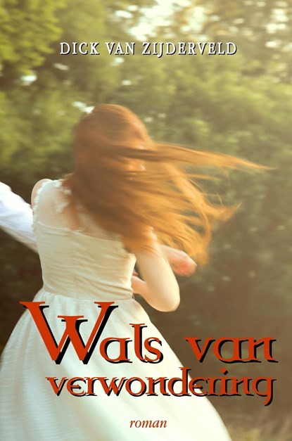 Wals van verwondering, Dick van Zijderveld - Ebook - 9789083534787