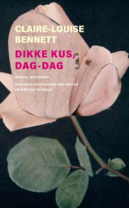 Dikke kus, dag-dag, Claire-Louise Bennett - Paperback - 9789083535616