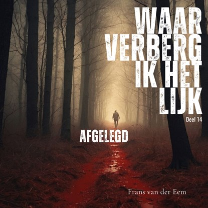 Afgelegd, Frans van der Eem - Luisterboek MP3 - 9789083536866