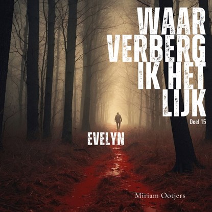 Evelyn, Miriam Ootjers - Luisterboek MP3 - 9789083536880