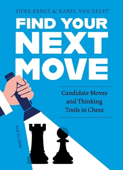 Find Your Next Move, Karel van Delft ; Sipke Ernst - Paperback - 9789083538570
