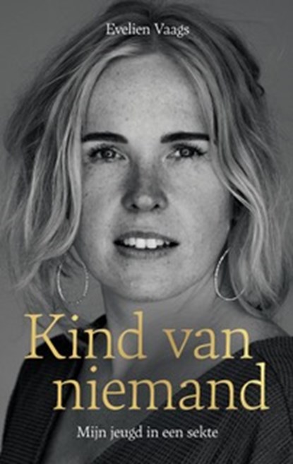 Kind van niemand , Vaags, Evelien - Paperback - 9789083539089