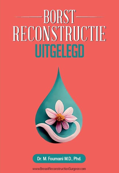 Borstreconstructie Uitgelegd, Mahyar Foumani - Paperback - 9789083545110