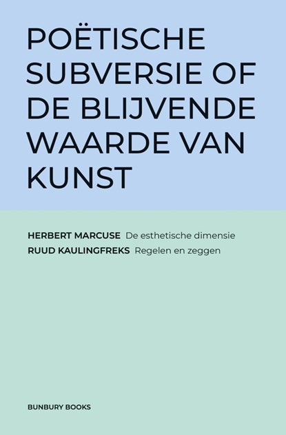 Poëtische subversie of de blijvende waarde van kunst, Herbert Marcuse ; Ruud Kaulingfreks - Ebook - 9789083546025