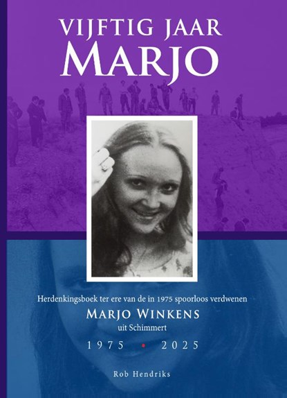 Vijftig jaar Marjo, Rob Hendriks - Paperback - 9789083547145
