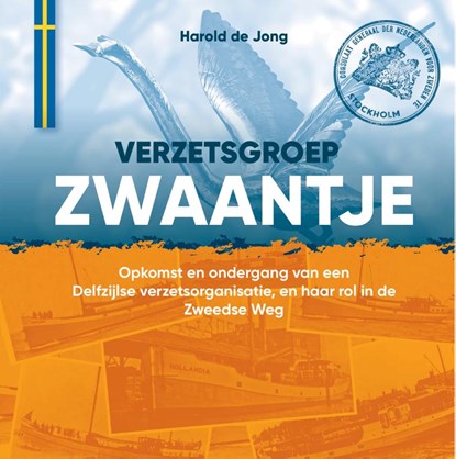 Verzetsgroep Zwaantje, Harold de Jong - Gebonden - 9789083547268