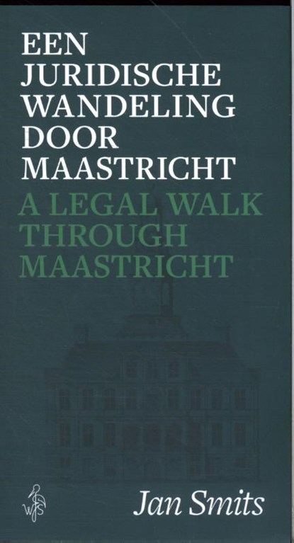 Een juridische wandeling door Maastricht, Jan Smits - Paperback - 9789083548173