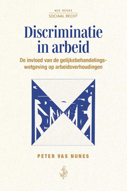Discriminatie in arbeid, Peter Vas Nunes - Paperback - 9789083548180