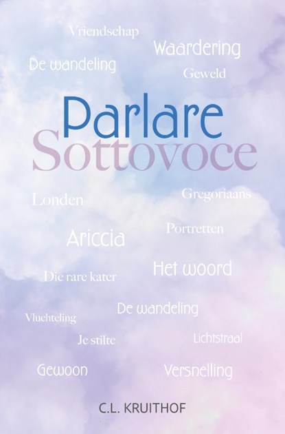 Parlare Sottovoce, C.L. Kruithof - Paperback - 9789083550701