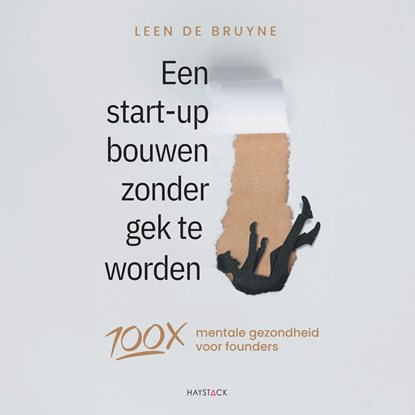 Een start-up bouwen zonder gek te worden, Leen de Bruyne - Luisterboek MP3 - 9789083553498