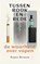 Tussen rook en rede, Arjen Broeze - Paperback - 9789083560908
