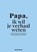 Papa, ik wil je verhaal weten, Bookstory - Gebonden - 9789083562889