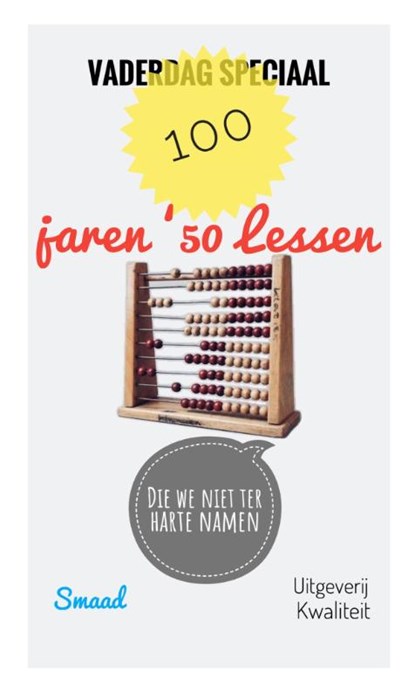 VADERDAG SPECIAAL; 100 JAREN ‘50 LESSEN (die we niet ter harte namen), Pjotr S - Paperback - 9789083564401