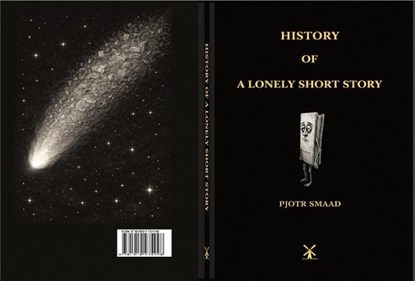 HISTORY OF A LONELY SHORT STORY, Pjotr Smaad - Paperback - 9789083564418