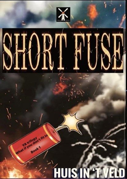 Short Fuse, Huis In ‘t Veld - Paperback - 9789083564425