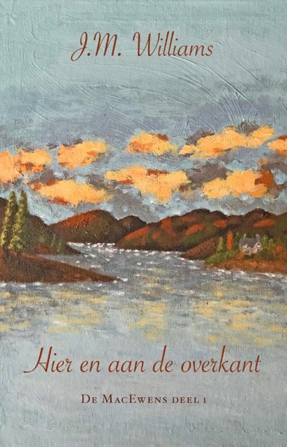 Hier en aan de overkant, J.M. Williams - Paperback - 9789083564609