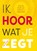 Ik hoor wat je zegt, Harrie van Rooij - Paperback - 9789083572611