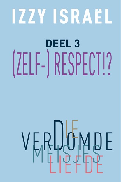 Die verdomde meisjesliefde, Izzy Israel - Ebook - 9789083589633