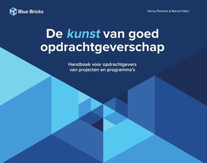 De kunst van goed opdrachtgeverschap, Marcel Vilain ; Henny Portman - Gebonden - 9789083590608