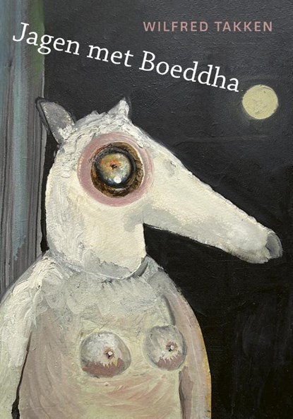 Jagen met Boeddha, Wilfred Takken - Paperback - 9789083594729