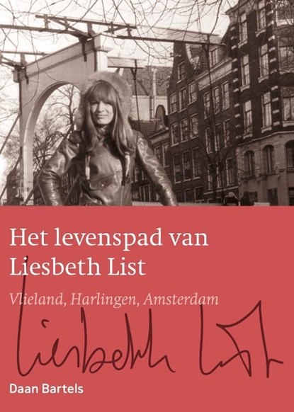 Het levenspad van Liesbeth List, Daan Bartels - Gebonden - 9789083597300
