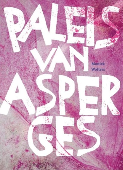 Paleis van Asperges, Moniek Wolters - Gebonden - 9789083597348