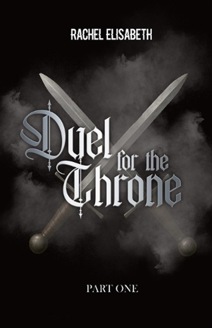 Duel For The Throne, Rachel Elisabeth - Paperback - 9789083606163