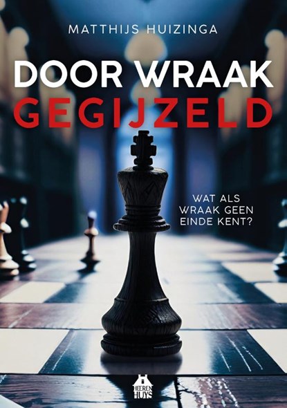 Door wraak gegijzeld, Matthijs Huizinga - Paperback - 9789083608020