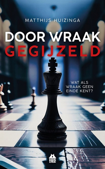 Door wraak gegijzeld, Matthijs Huizinga - Ebook - 9789083608037
