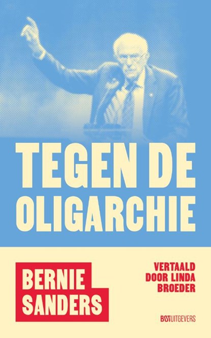 Tegen de oligarchie, Bernie Sanders - Paperback - 9789083610108