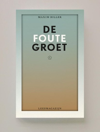 De Foute Groet, Maxim Biller - Paperback - 9789083622743