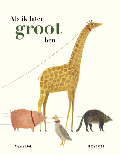 Als ik later groot ben, Maria Dek - Gebonden - 9789083625751