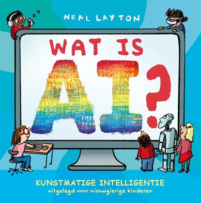 Wat is AI?, Neal Layton - Gebonden - 9789083625768