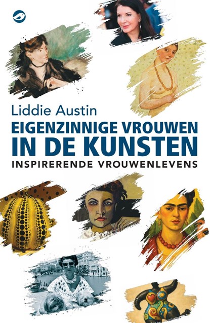 Eigenzinnige vrouwen in de kunsten, Liddie Austin - Ebook - 9789083625904