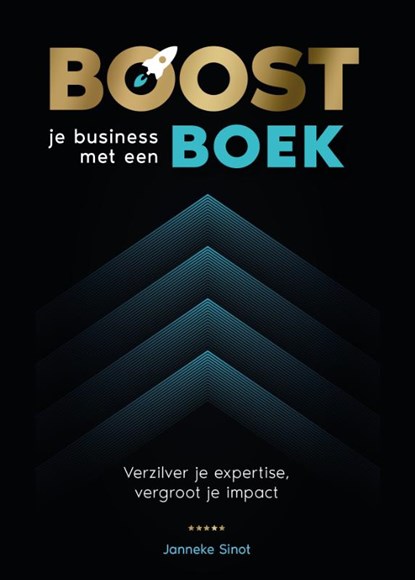 Boost je business met een boek, Janneke Sinot - Gebonden - 9789083626338