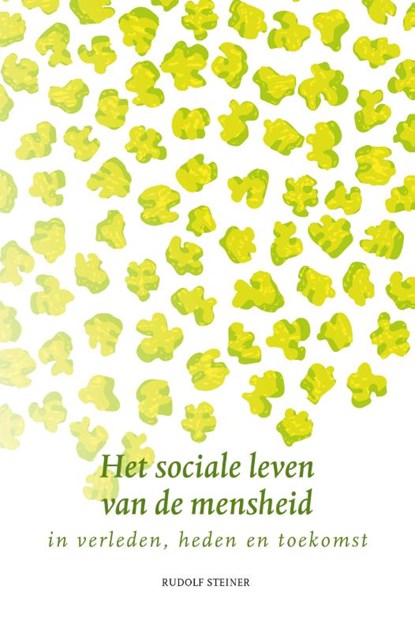 Het sociale leven van de mensheid, Rudolf Steiner - Paperback - 9789083633442