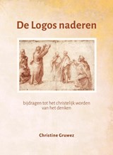 De Logos naderen - Christine Gruwez - 9789083633480
