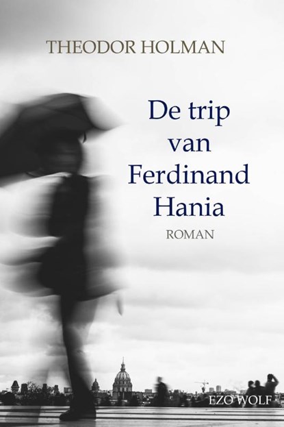 De trip van Ferdinand Hania, Theodor Holman - Paperback - 9789083635002