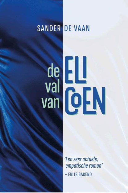 De val van Eli Coen, Sander de Vaan - Paperback - 9789083635088