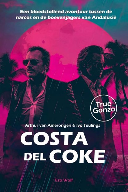 Costa del Coke, Arthur van Amerongen ; Ivo Teulings - Paperback - 9789083635095