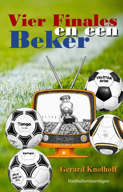 Vier Finales en een Beker, Gerard Knolhoff - Paperback - 9789083642468