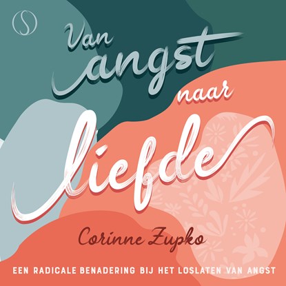 Van angst naar liefde, Corinne Zupko - Luisterboek MP3 - 9789083642833