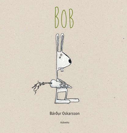 Bob, Bárdur Oskarsson - Gebonden - 9789083645971