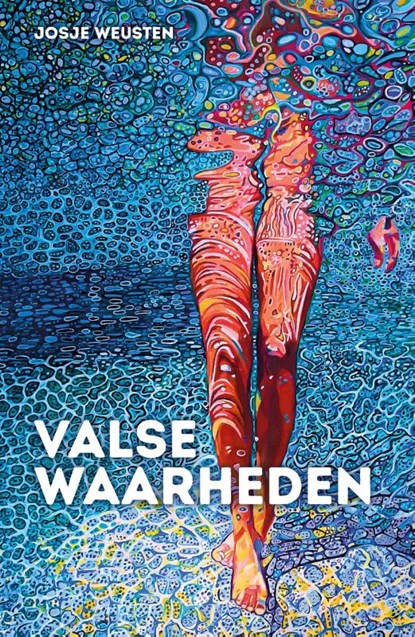 Valse waarheden, Josje Weusten - Paperback - 9789083648224