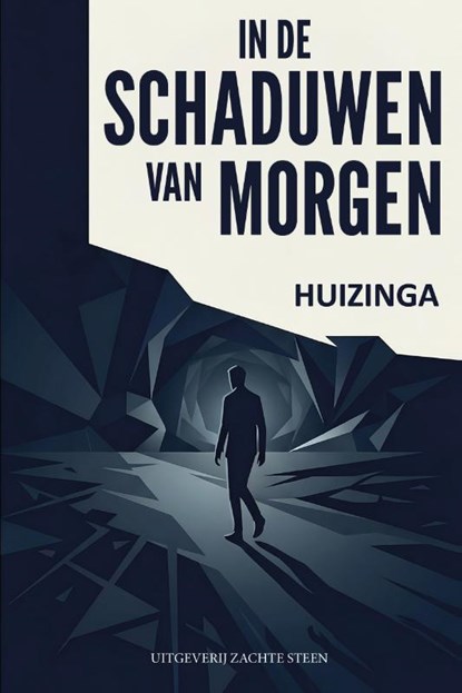 In de schaduwen van morgen, Johan Huizinga - Paperback - 9789083649955